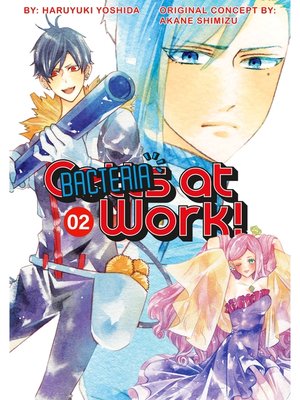 cover image of Cells at Work: Bacteria！, Volume 2